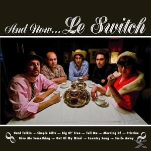 Le Switch - And Now...Le - Switch (CD)