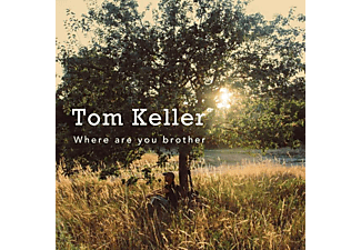 Tom Keller - Where Are You Brother (digipak)  - (CD)