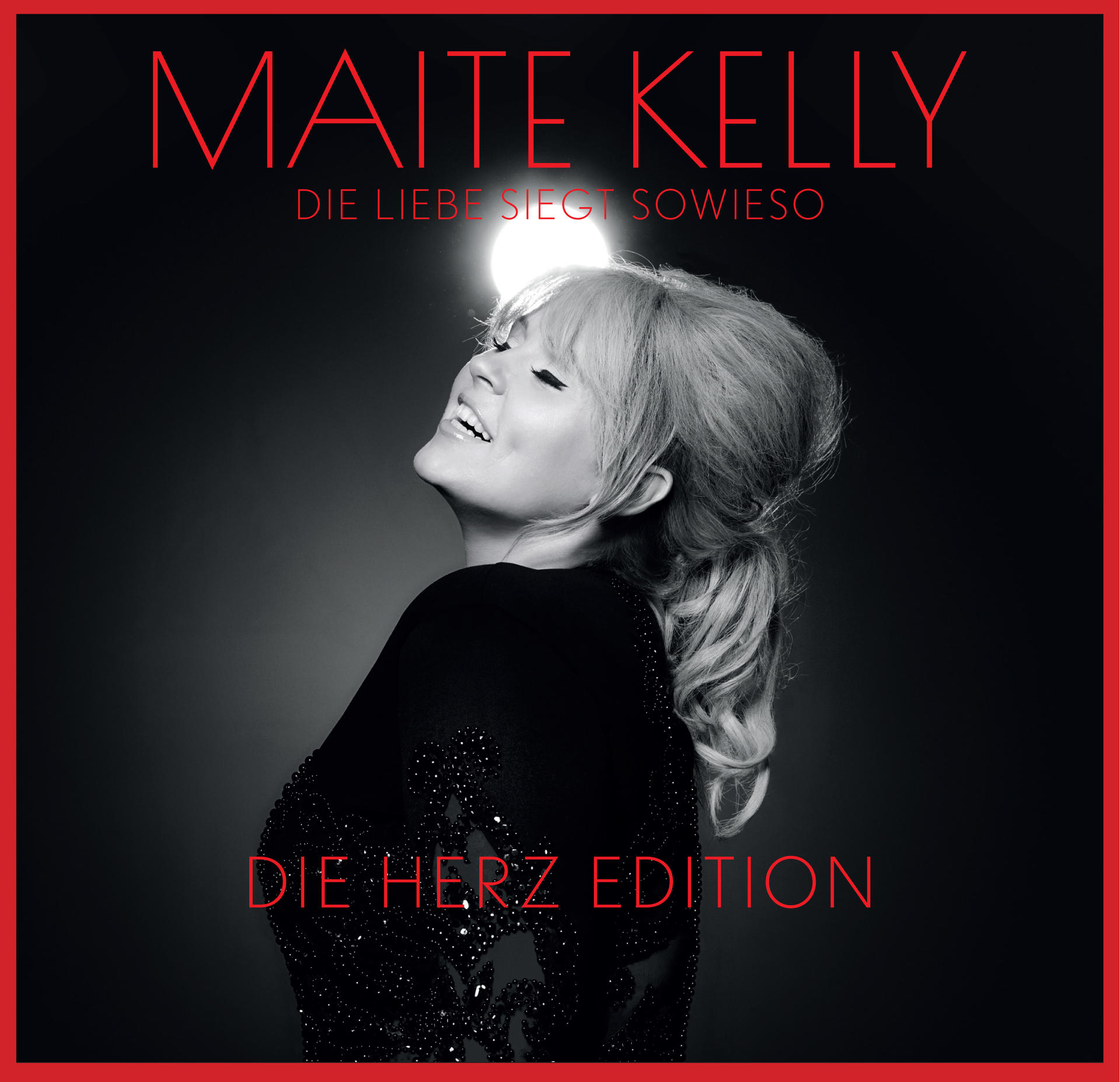 Maite - Liebe sowieso Kelly - (CD) (Die Herz Edition) Die siegt