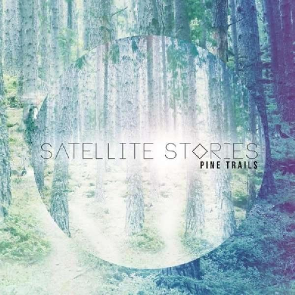 Satellite Stories - Pine Trails  - (CD)