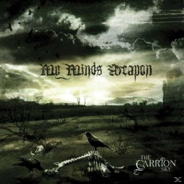 My Minds Weapon - The Carrion Sky  - (CD)