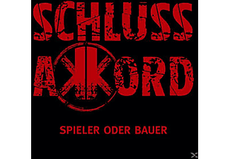 Schlussakkord - Spieler Oder Bauer  - (CD)