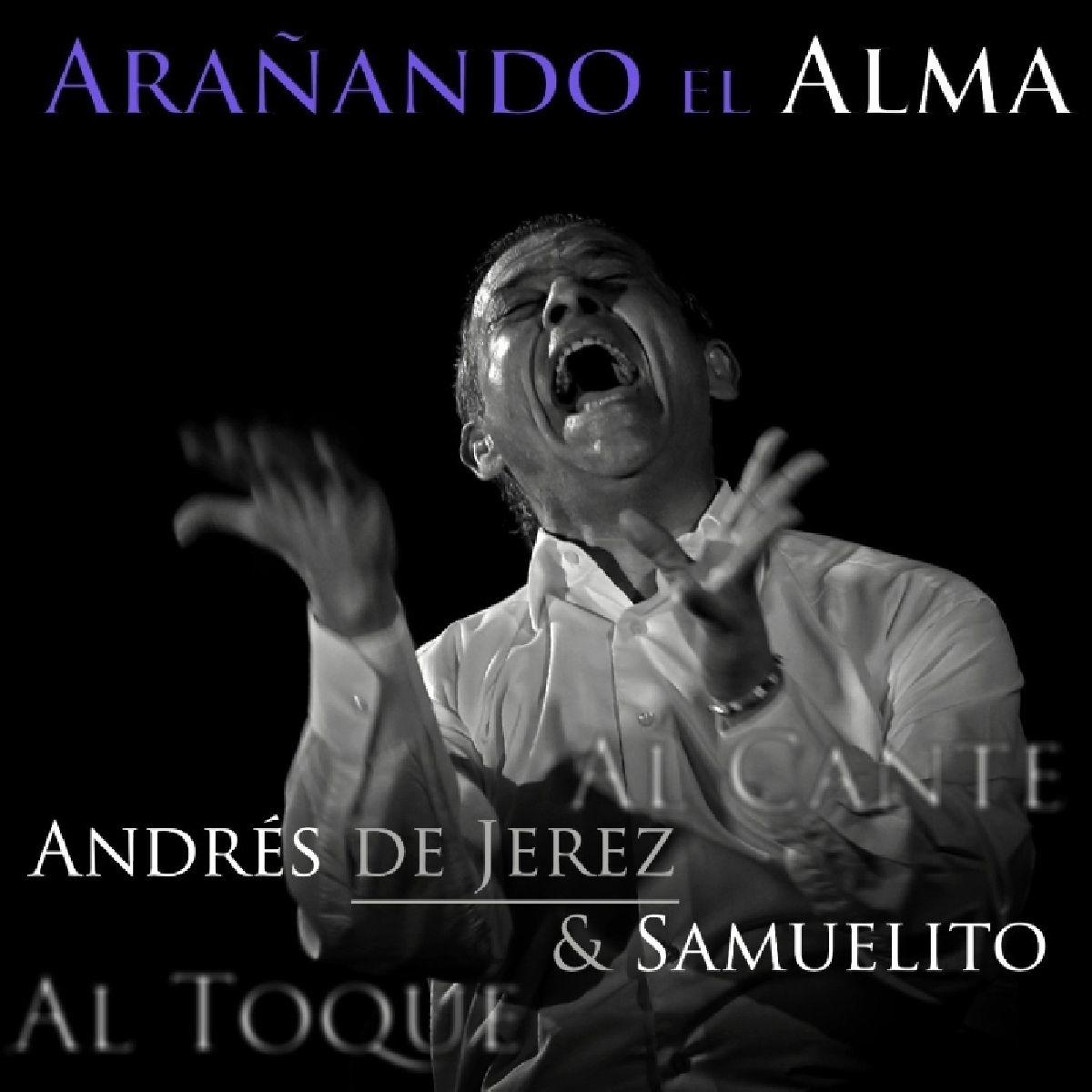Andres/samuelito De Jerez - Aranando El Alma  - (CD)