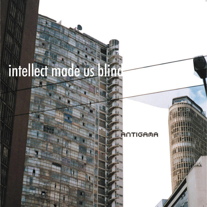 Antigama - Intellect Made Us Blind  - (CD)
