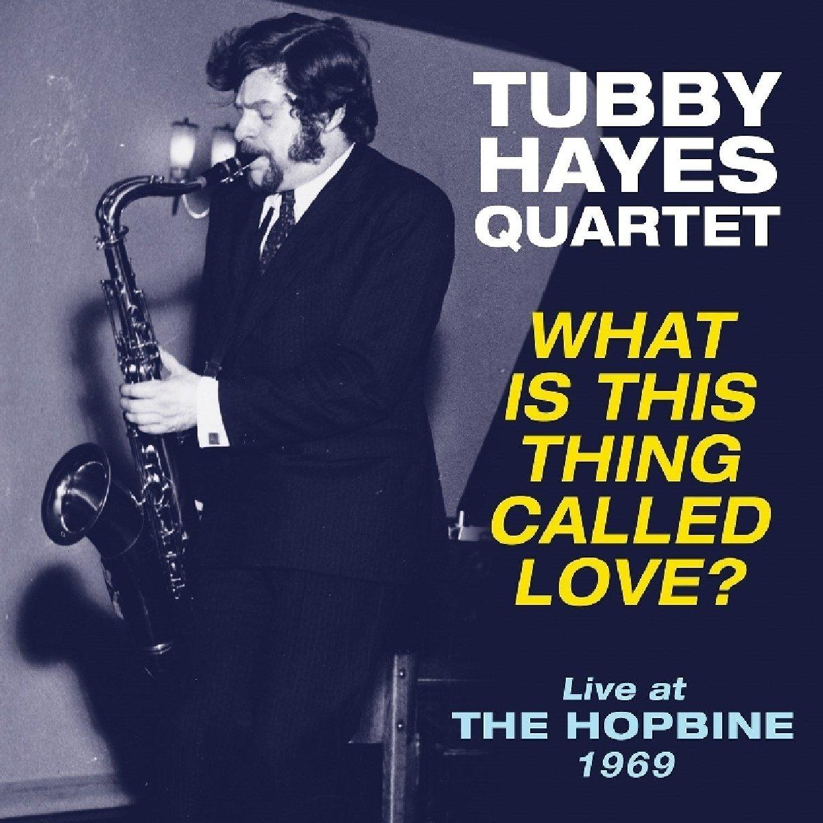 Tubby Quartet Hayes (Vinyl) Love? - Is This Thing - Called What