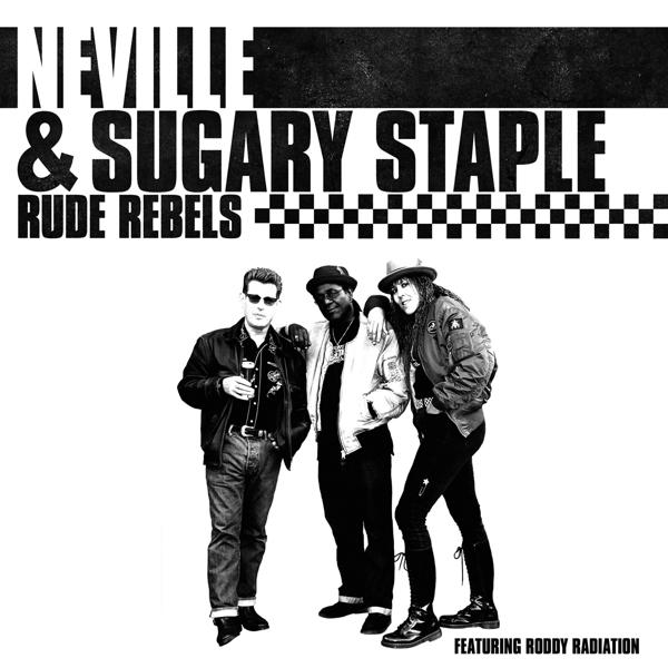 Neville & Sugary Staple - Rude Rebel  - (Vinyl)