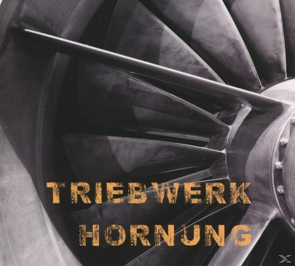Triebwerk Hornung - Triebwerk Hornung  - (CD)