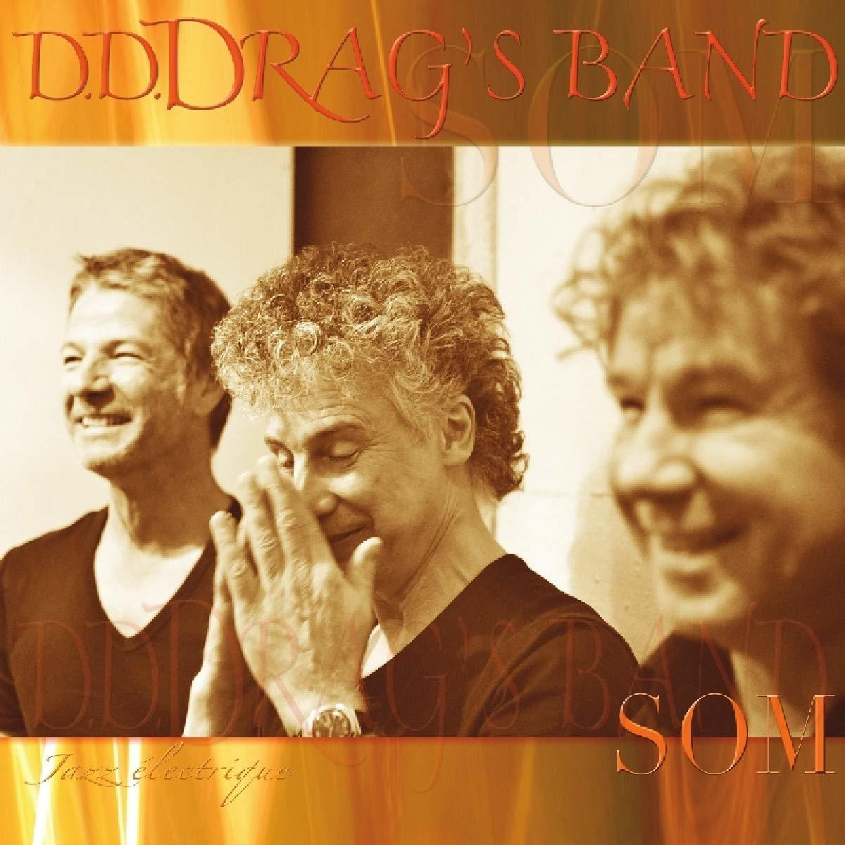 D.D.Drag's Band - Som  - (CD)