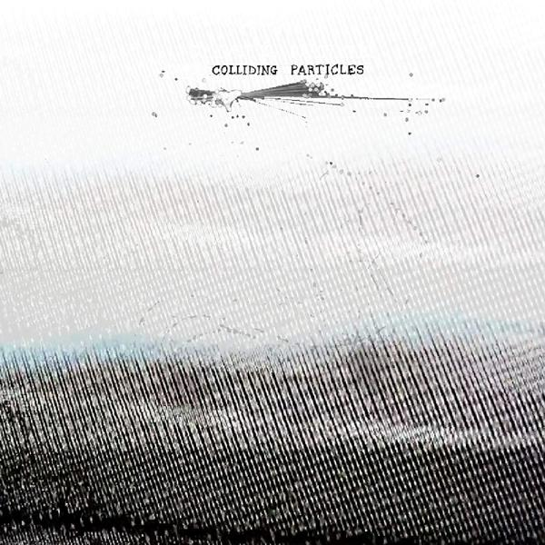 Colliding Particles - Colliding Particles  - (CD)