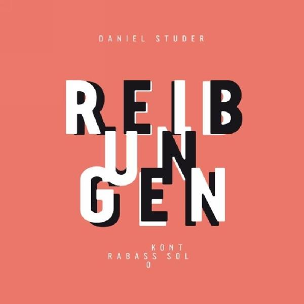 Daniel Studer - Reibungen  - (CD)