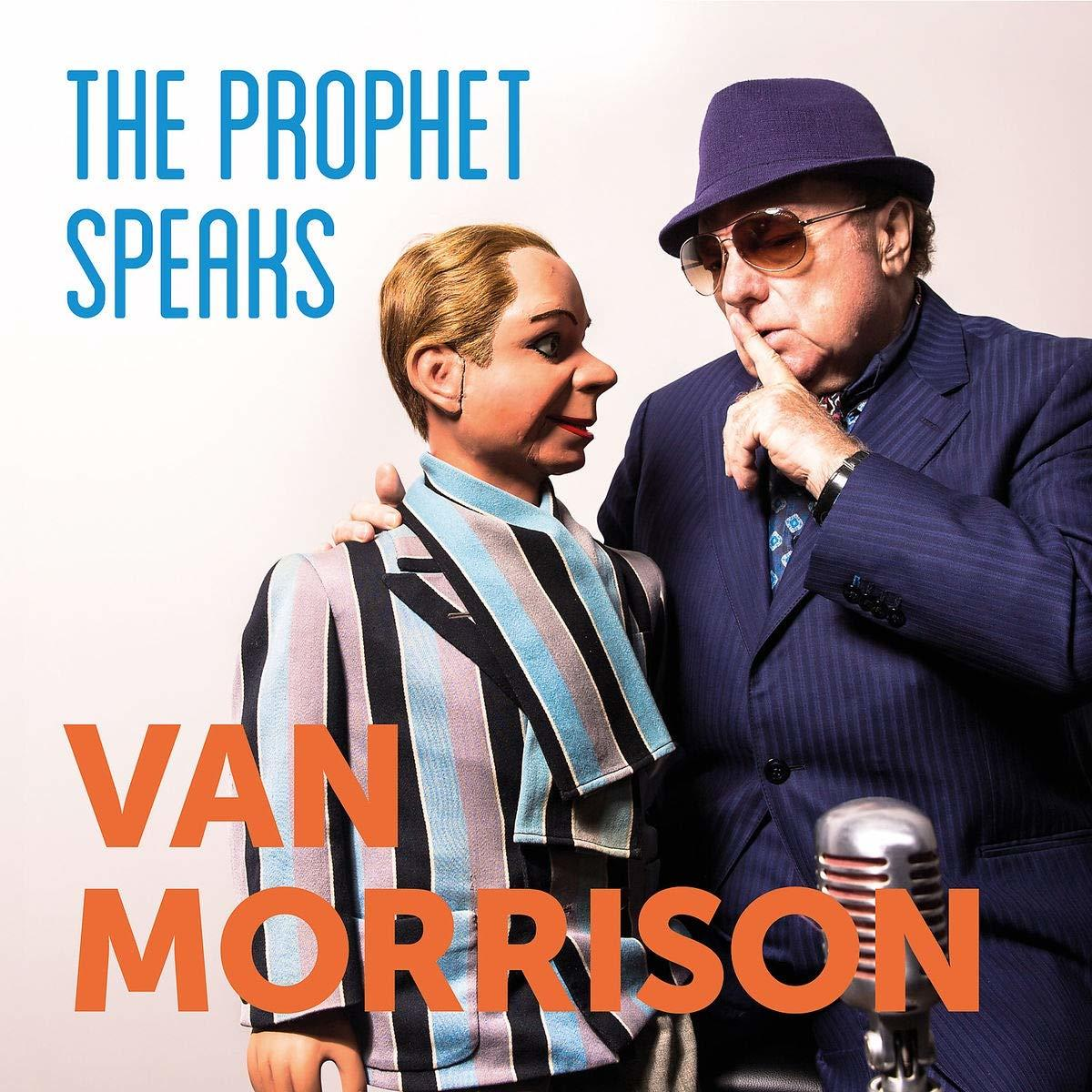 Van Morrison mit einer Bauchrednerpuppe. Text: The Prophet Speaks.