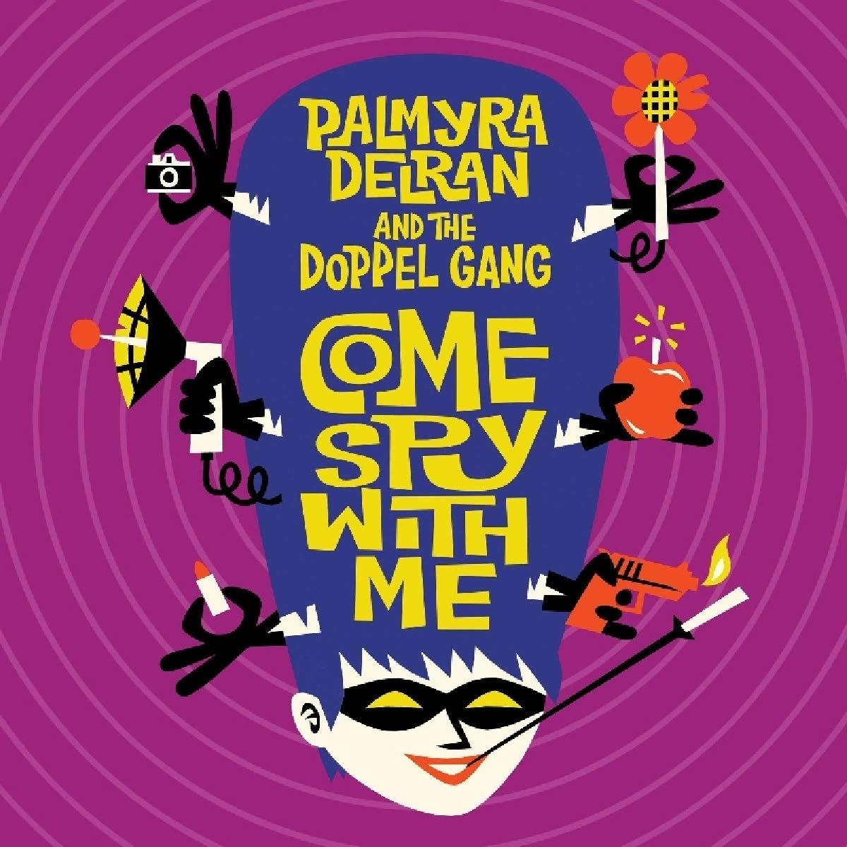 Palmyra Delran, The Doppel Gang - Come Spy With Mie  - (Vinyl)