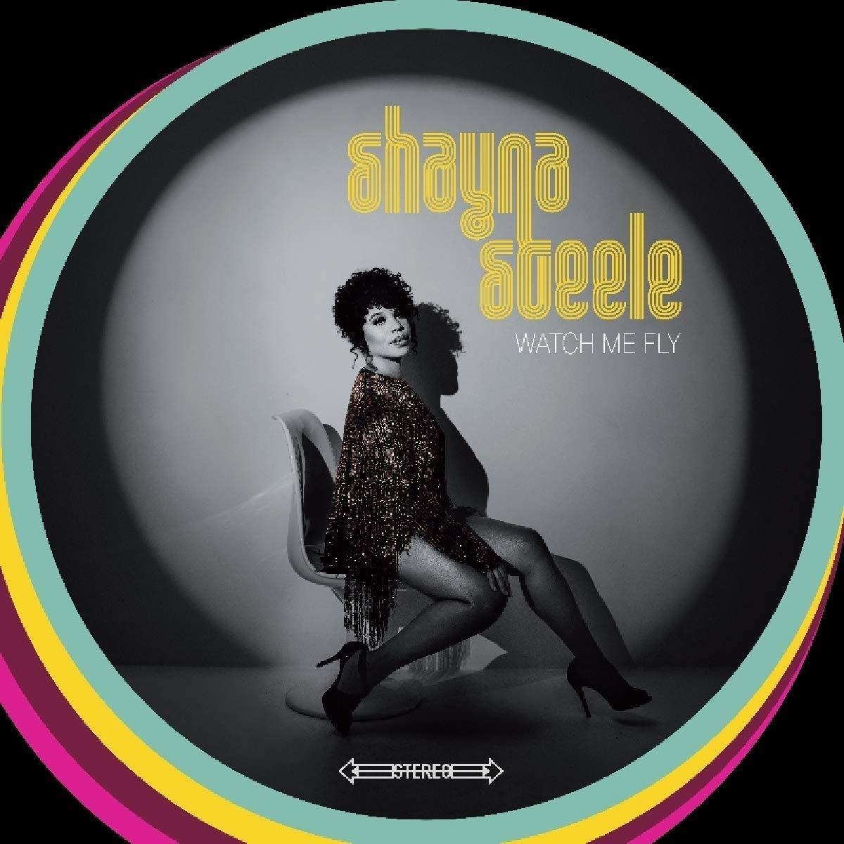 Shayna Steele - Watch Me Fly  - (CD)