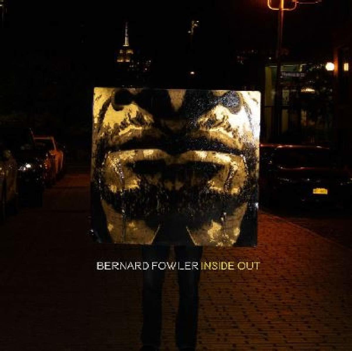 Bernard Fowler - Inside Out  - (Vinyl)