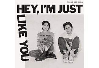 Tegan And Sara - Hey,I'm Just Like You  - (CD)
