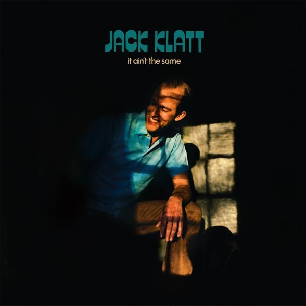 - Jack (CD) Klatt AIN\'T SAME IT THE -