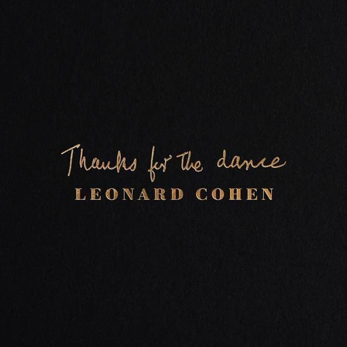 Zwarte albumhoes met gouden tekst: 'Thanks for the dance' en 'Leonard Cohen'.