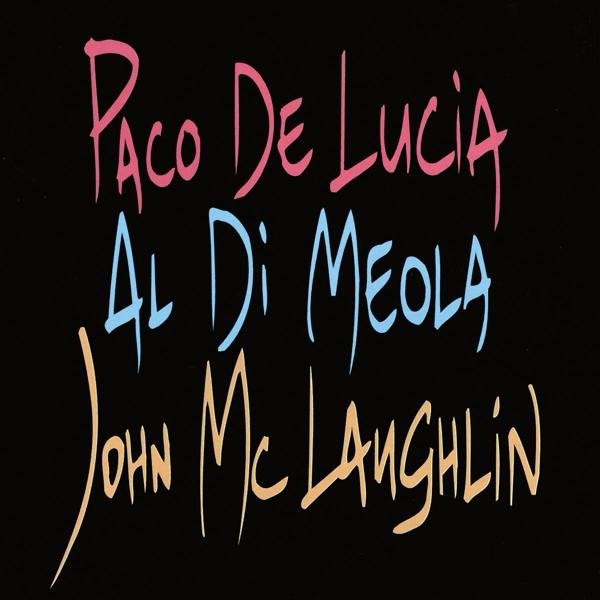 Albumcover. Namen der Künstler Paco De Lucia, Al Di Meola und John McLaughlin auf schwarzem Hintergrund.