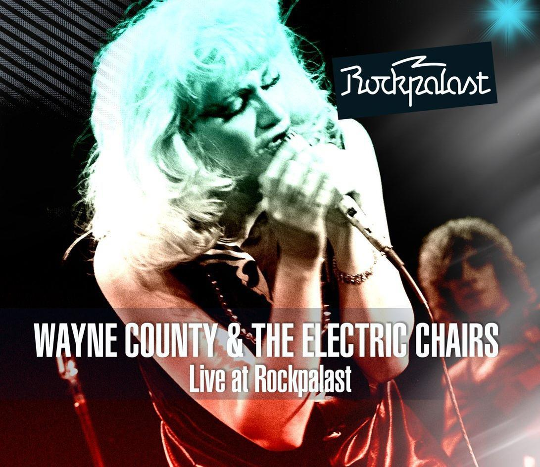 Wayne County, Electric Chairs - Live At Rockpalast (1978)  - (CD + DVD Audio)
