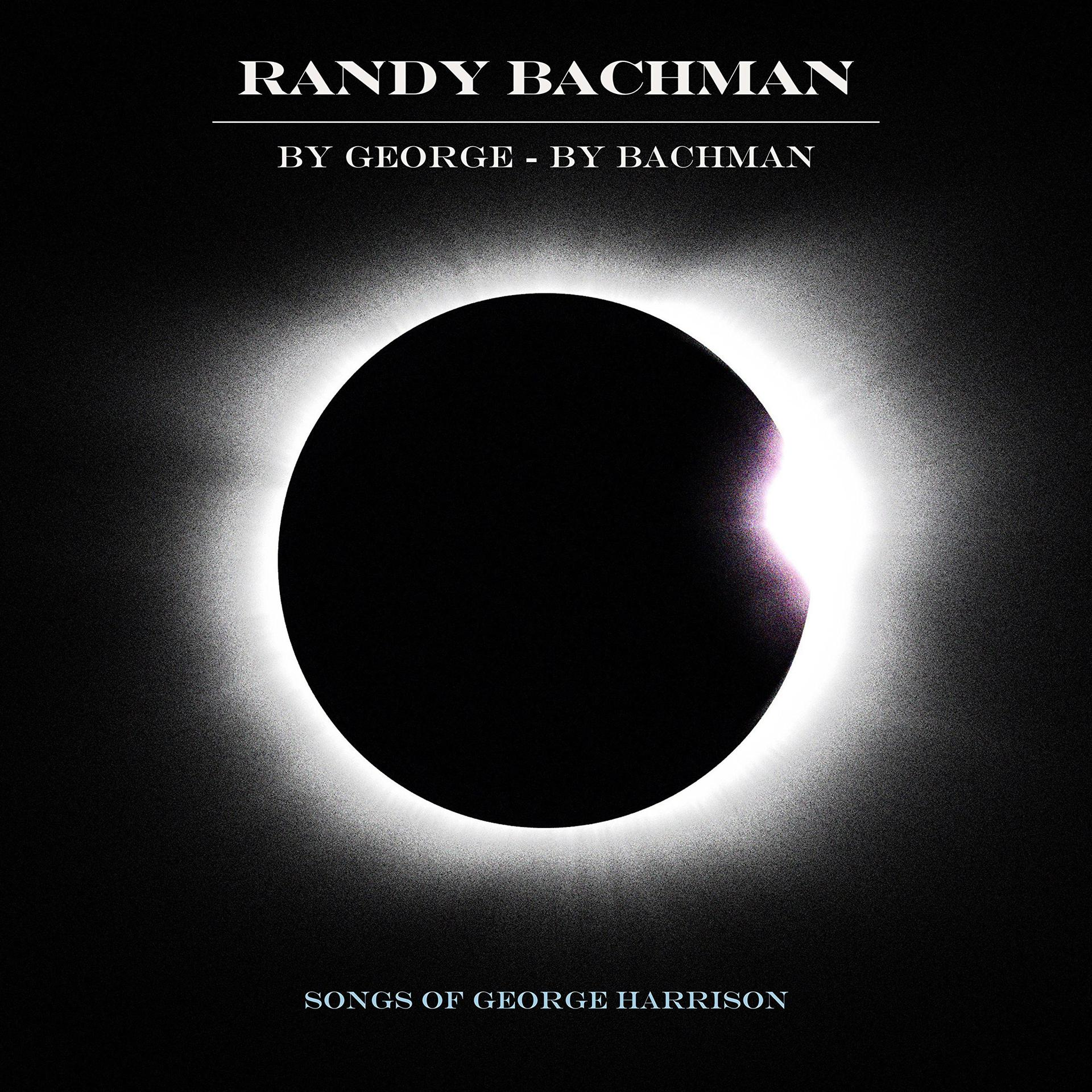 Albumcover. Zwarte cirkel in een heldere halo, met tekst "Randy Bachman" en "Songs of George Harrison".