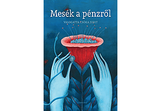 Csóka Judit - Mesék a pénzről