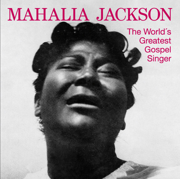 Album borító: Mahalia Jackson. A fekete-fehér portré az énekesről, csukott szemmel és felfelé döntött fejjel.