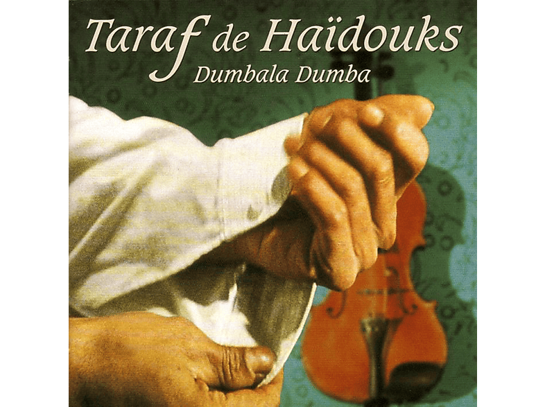 Taraf De Haïdouks - Dumbala Dumba - (CD)