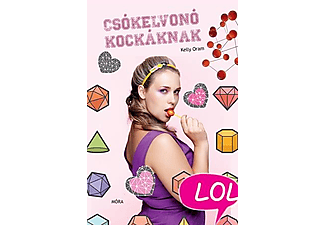 Kelly Oram - Csókelvonó kockáknak - LOL-könyvek
