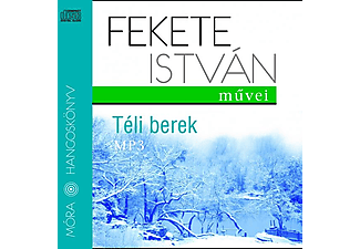 Széles Tamás - Fekete István: Téli berek (CD)