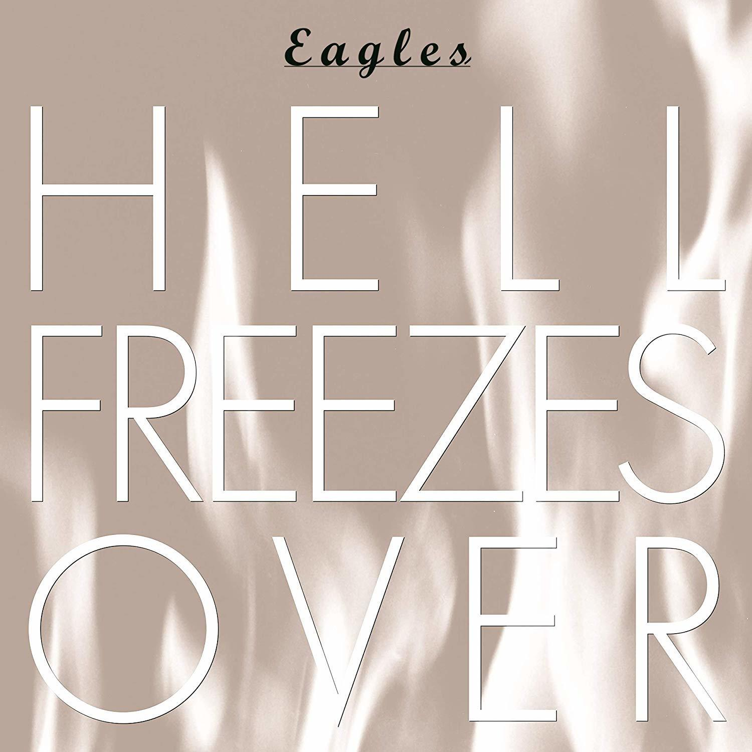 Albumcover für 'Eagles: Hell Freezes Over'. Weißer Text auf sepiafarbenem Hintergrund.