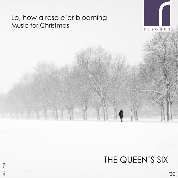 Six Queen\'s a Lo,how blooming e\'er Rose - The - (CD)