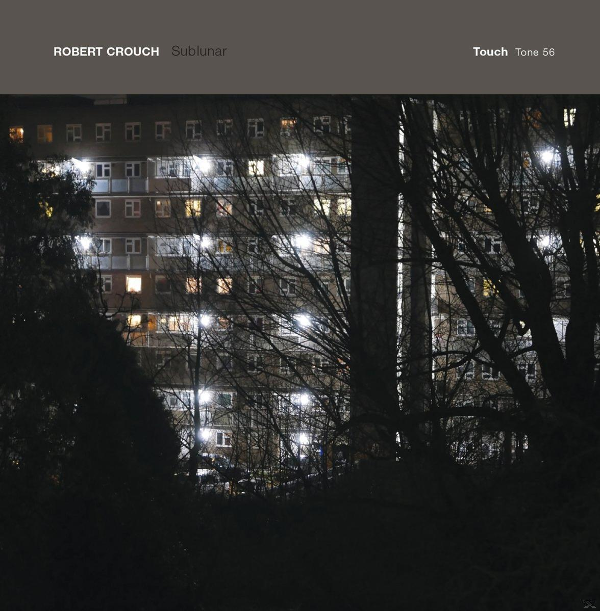 Robert Crouch - Sublunar  - (CD)