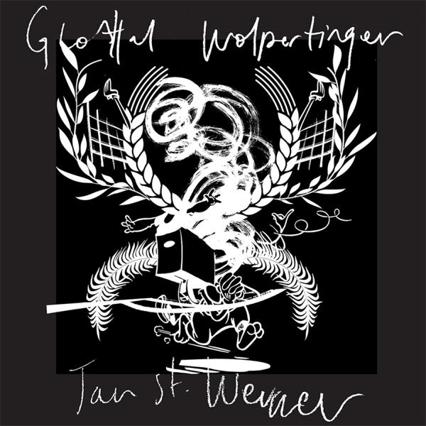 Jan St.Werner (Mouse On Mars) - Glottal Wolpertinger (LP+MP3)  - (LP + Download)