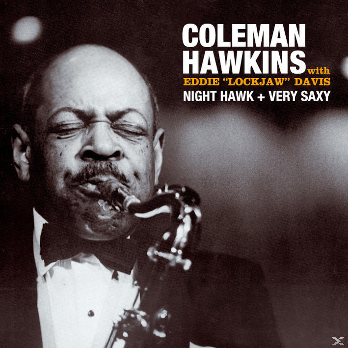 Coleman Hawkins, Eddie "Lockjaw" Davis - Night Hawk / Very Saxy (CD)