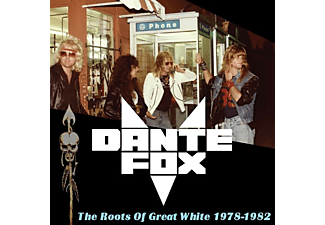 Dante Fox - THE ROOTS OF GREAT WHITE 1978-1982  - (CD)