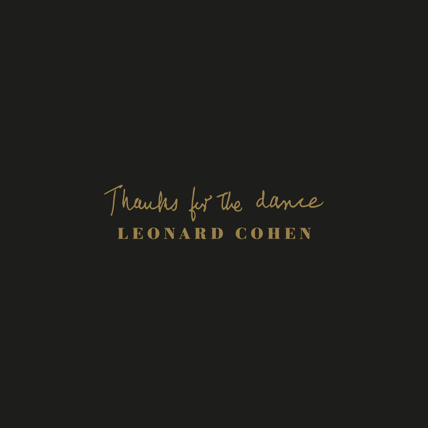 Album borító: Fekete háttér arany szöveggel, 'Thanks for the dance'.
