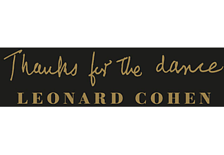 Leonard Cohen - Thanks For The Dance (High Quality) (Vinyl LP (nagylemez))