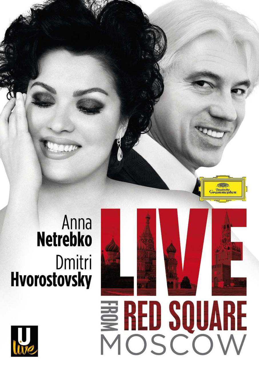 DVD-Cover mit Anna Netrebko und Dmitri Hvorostovsky. Text sagt „LIVE FROM RED SQUARE MOSCOW“.