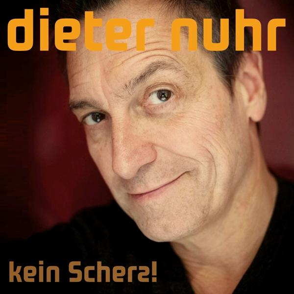 Albumcover: Lächelnder Mann mit Text: 'Dieter Nuhr' und 'kein Scherz!'
