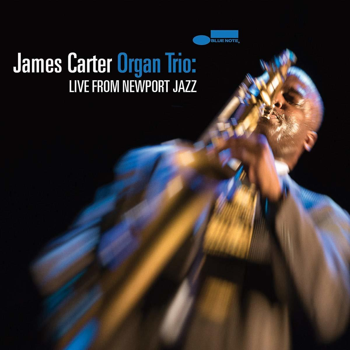 The James Carter - The James Carter Organ Trio: Live From Newport Jazz CD