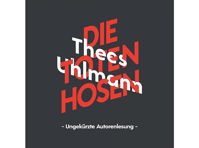 Thees Hörbuch-uhlmann - Die Toten Hosen (Ungekürzte Autorenlesung)  - (CD)
