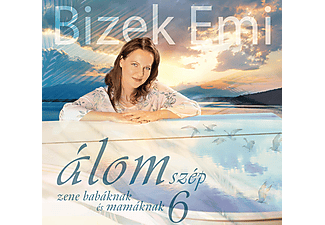 Bizek Emi - Álomszép zene babáknak és mamáknak 6. (CD)