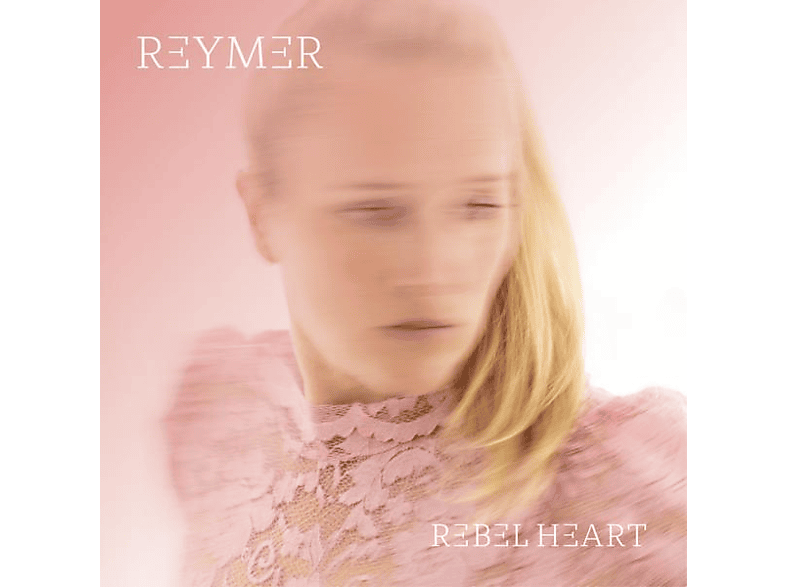Reymer - REBEL HEART