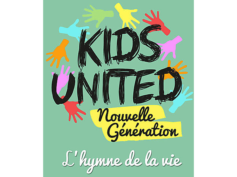 Kids United Nouvelle Génération - L'hymne de la vie CD