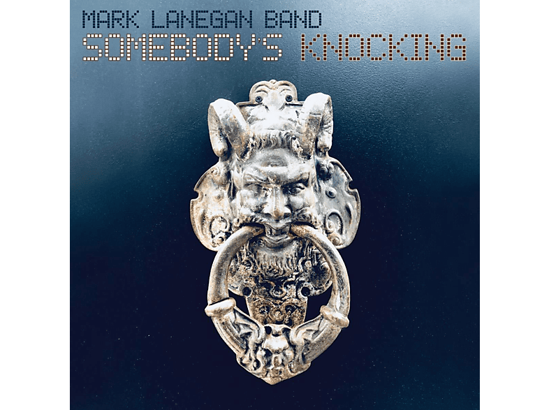 Mark Lanegan Band - Somebody's Knocking CD