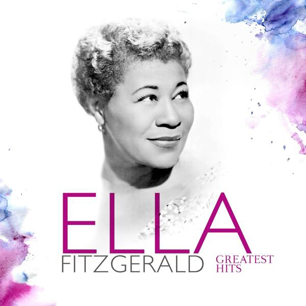 Albumcover: Ella Fitzgerald Porträt. Text: Ella Fitzgerald Greatest Hits. Aquarellhintergrund.