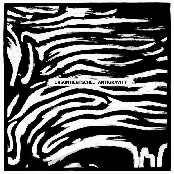 Orson Hentschel - (Vinyl) - Antigravity