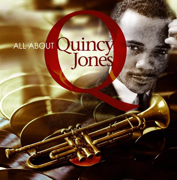 Albumcover: Quincy Jones Porträt mit Trompete und Schallplatten. Titel: 'ALL ABOUT Quincy Jones'.