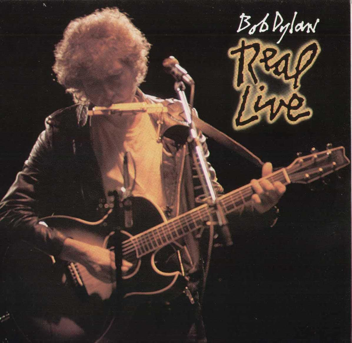 Albumcover: Bob Dylan spielt Gitarre und Mundharmonika. Text: Bob Dylan Real Live.