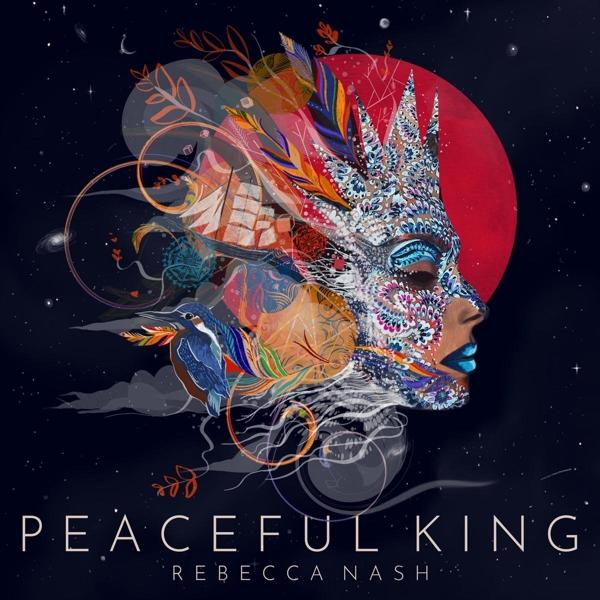 (LP Download) - PEACEFUL + KING Rebecca Nash -